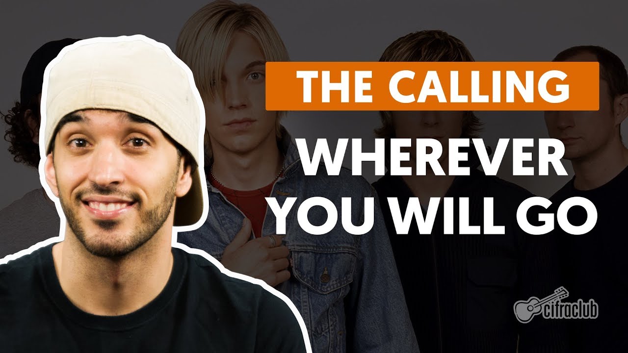 Wherever You Will Go - The Calling (aula de violão completa)