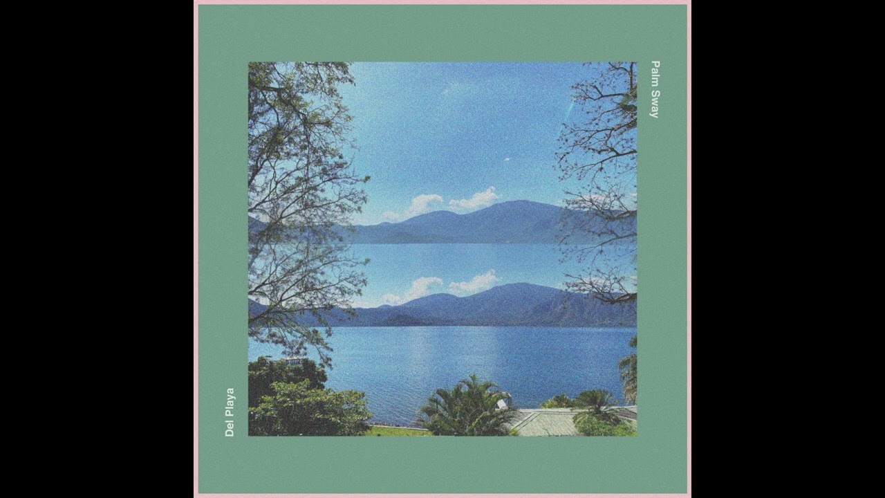 Del Playa - Palm Sway