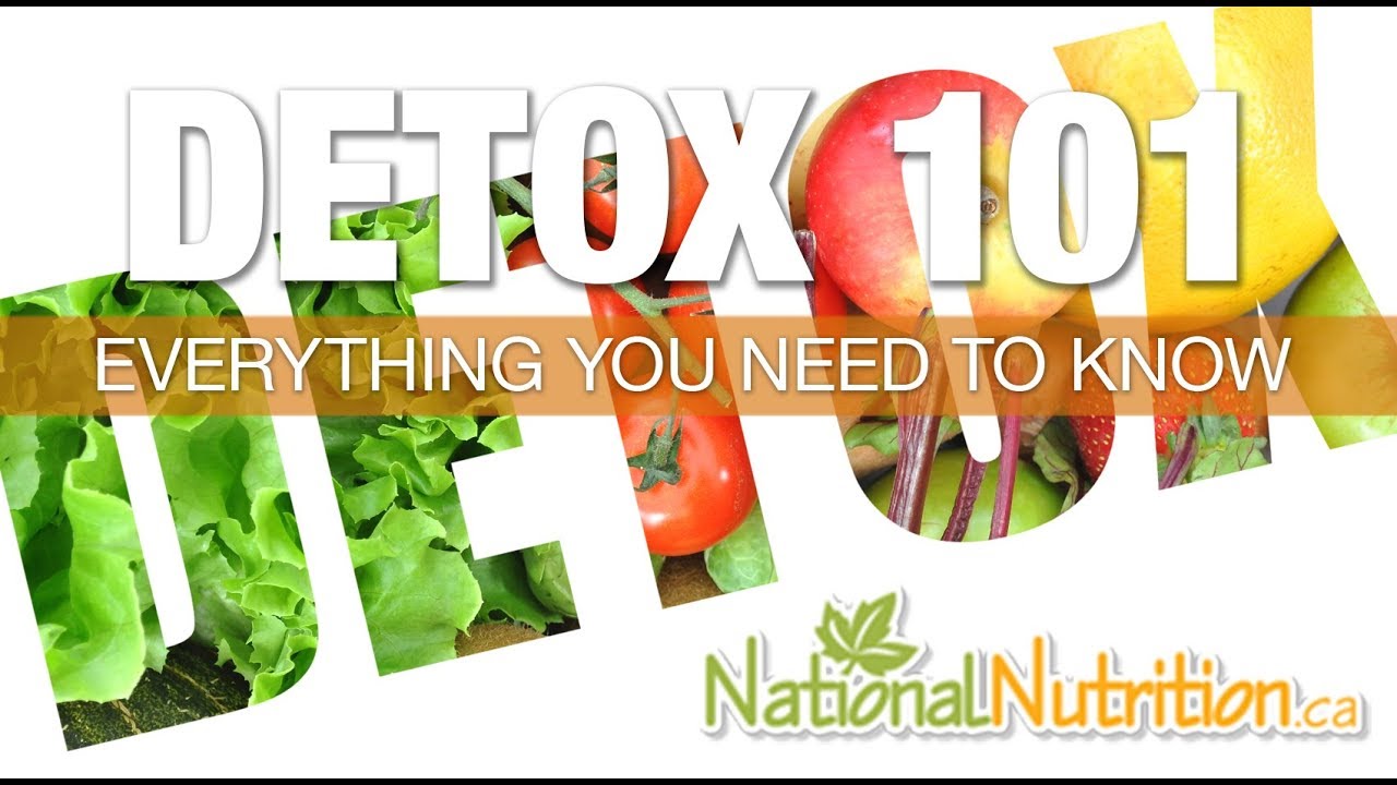 Natural Health Reviews - Detox 101 - How To Cleanse Your Body (Detox Tips) | National Nutrition
