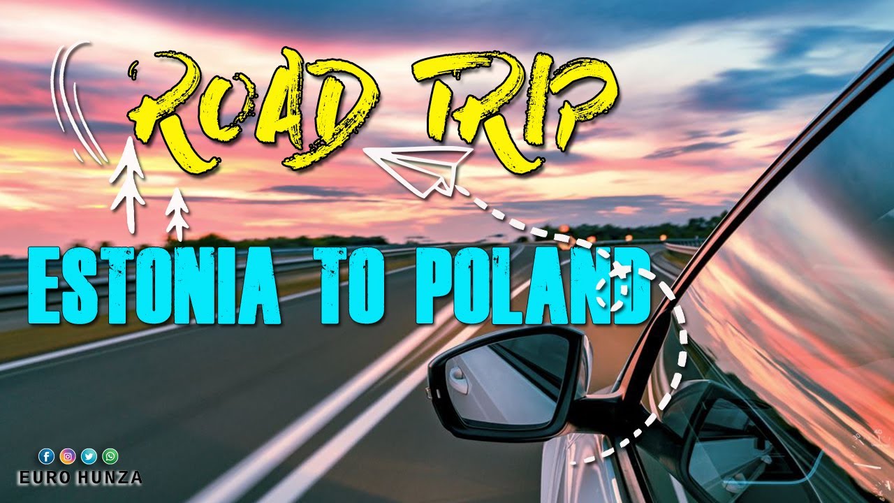 Road Trip - Estonia to Poland (Urdu and Hindi)