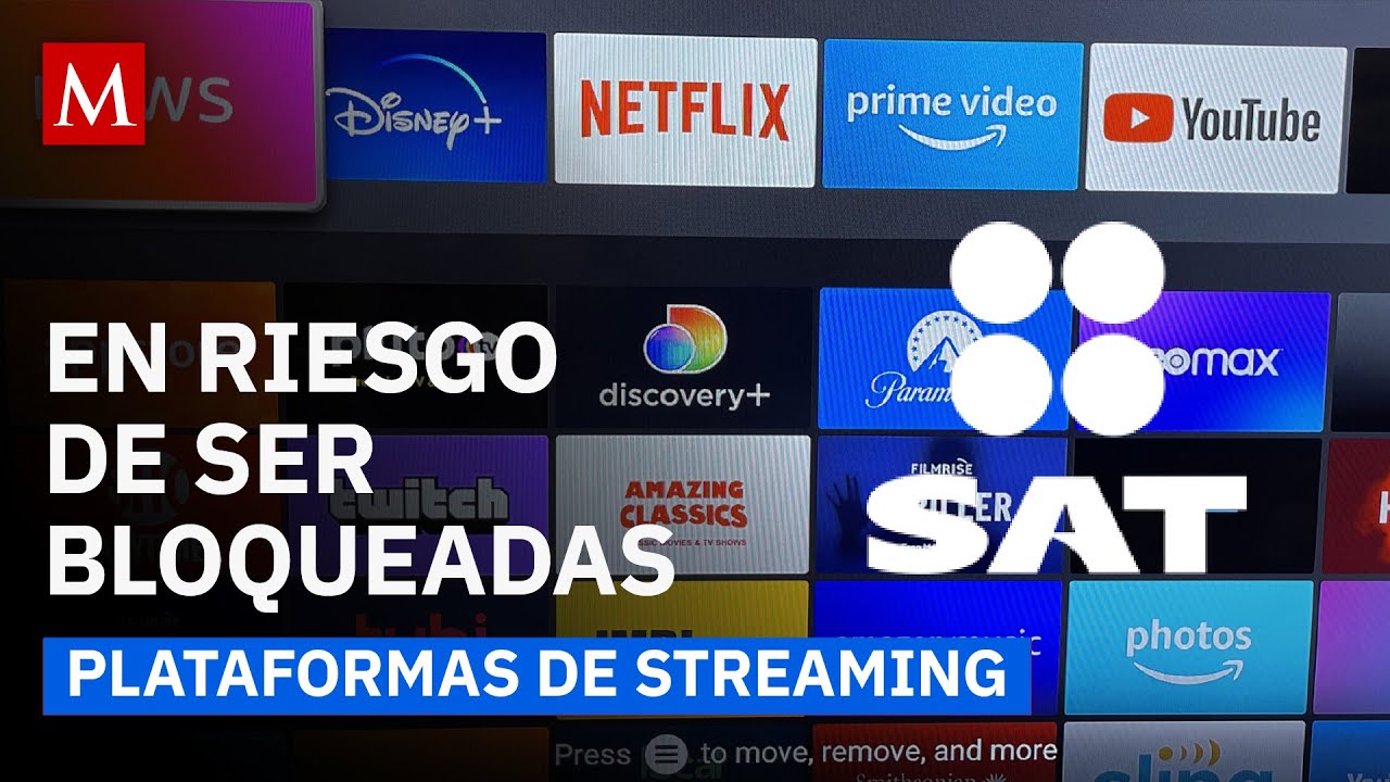 El SAT podr&iacute;a bloquear plataformas de streaming por nueva reforma propuesta