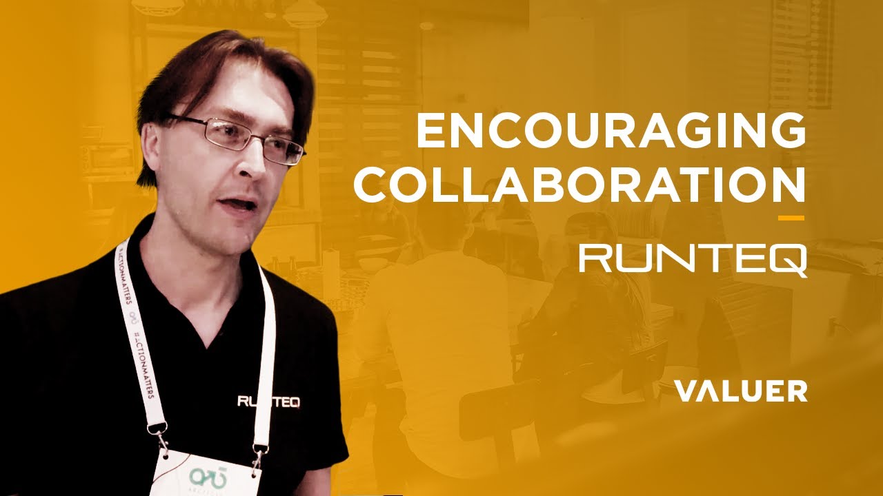 Runteq Encourages Collaboration - Valuer