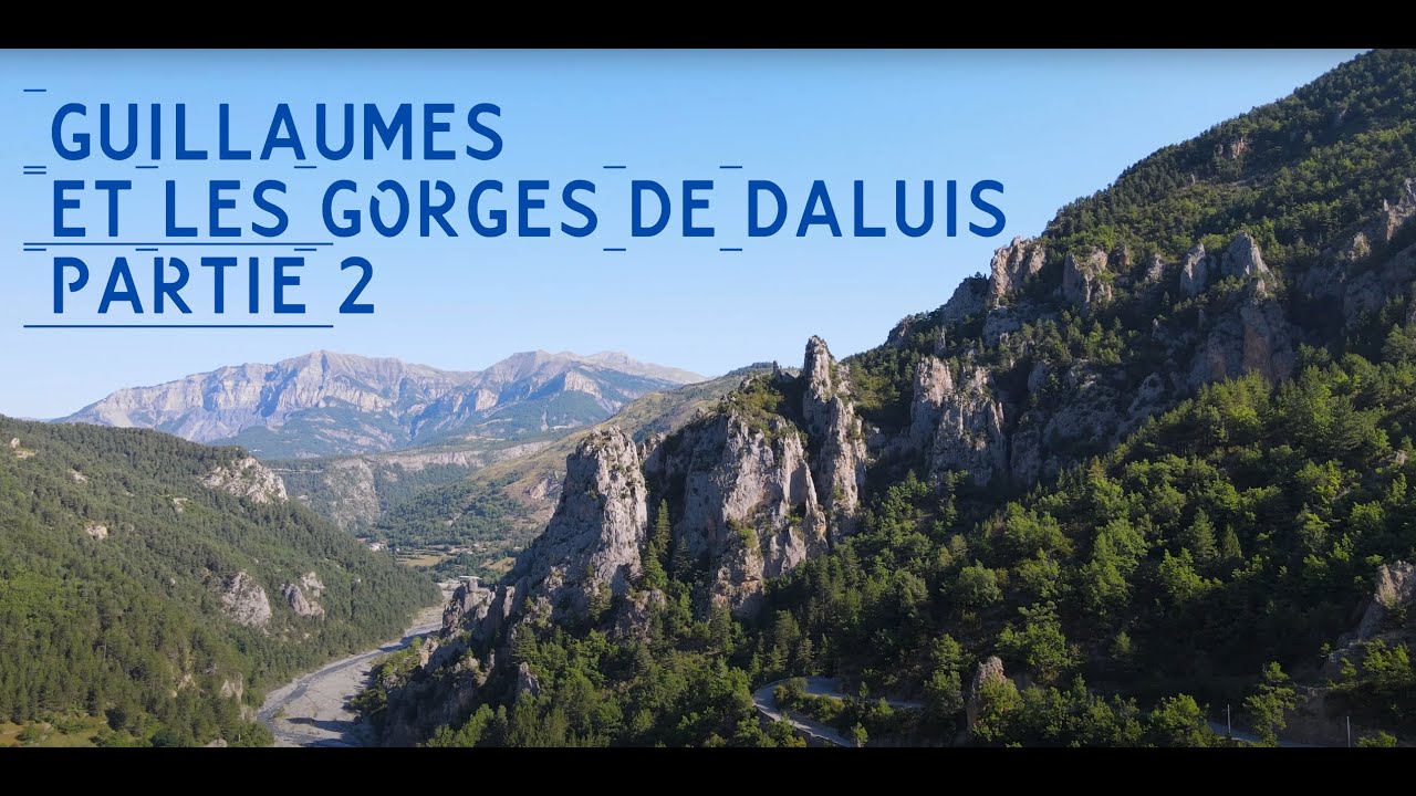 GUILLAUMES ET LES GORGES DE DALUIS  partie 2