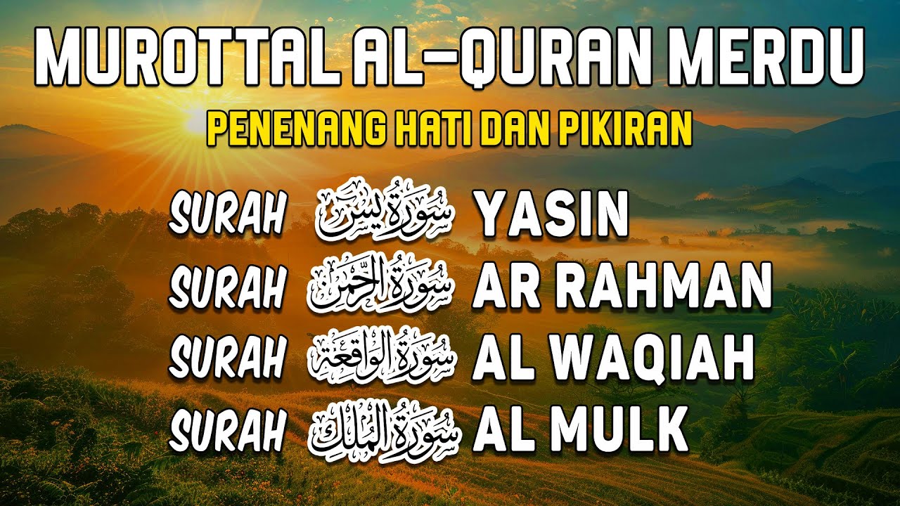 Bacaan Al Quran Merdu | Surah Yasin, Ar Rahman, Al Waqiah, Al Mulk I Mokhtar Al Hajj