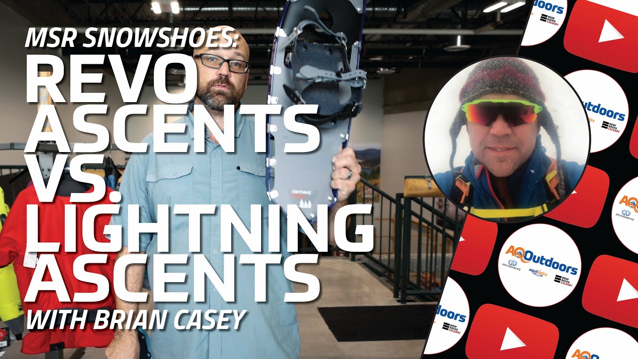 MSR Snowshoes: Revo Ascent vs. Lightning Ascent