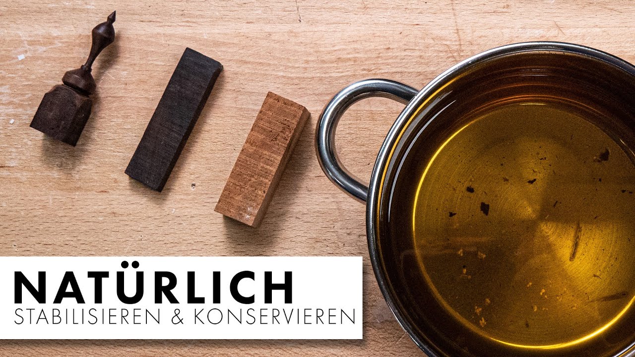 Holz stabilisieren und haltbarer machen - mit Wachs