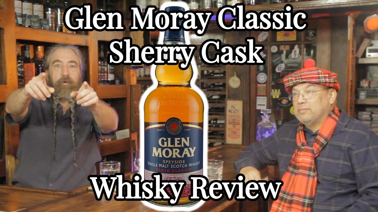 Glen Moray Sherry Elgin Classic Whisky Review S4E9
