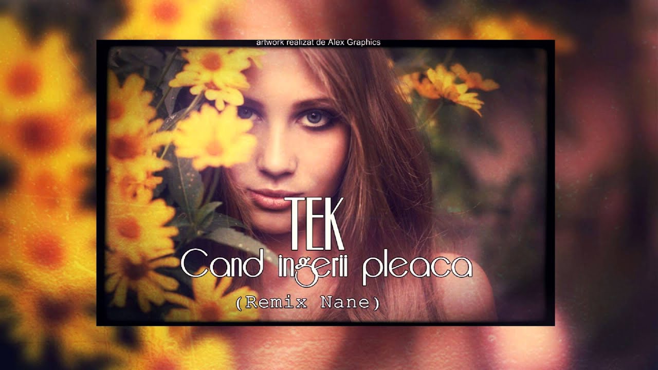 TEK - Cand ingerii pleaca