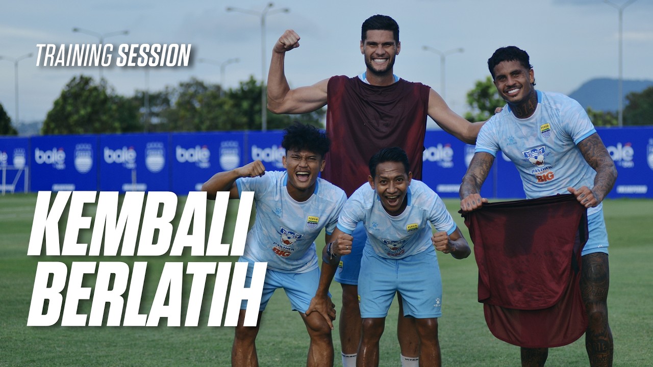 Usai Libur Empat Hari, PERSIB Kembali Berlatih | Training Session