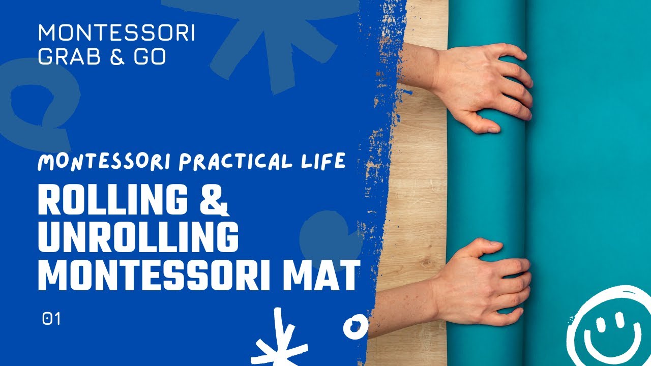 Montessori Practical Life : Rolling and Unrolling of Montessori Mat