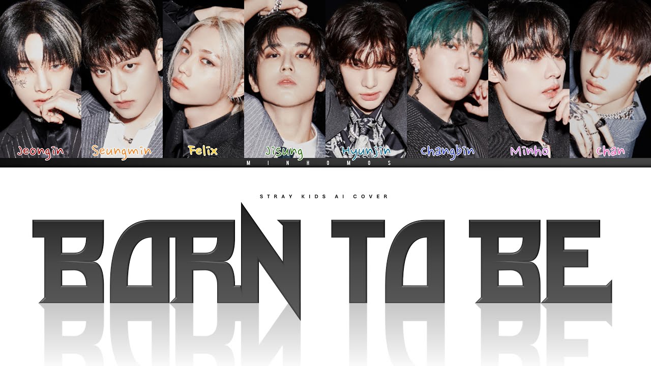 [AI COVER] How would STRAY KIDS sing BORN TO BE by ITZY