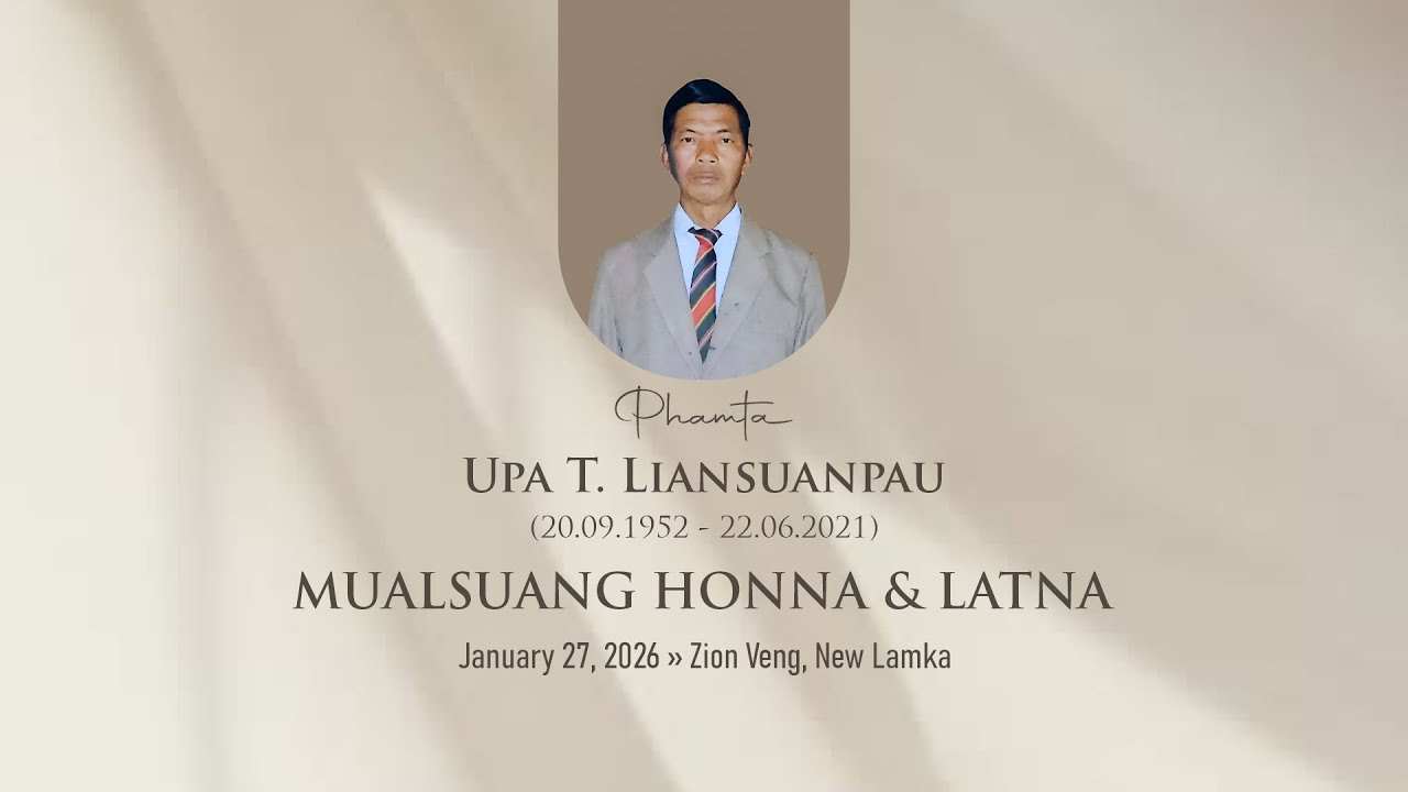 (L) Upa T. Liansuanpau Mualsuang Honna | Jan 27, 2026