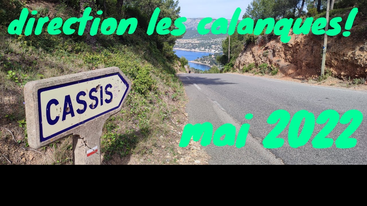 cassis  randonnée  les  calanques  mai 2022!