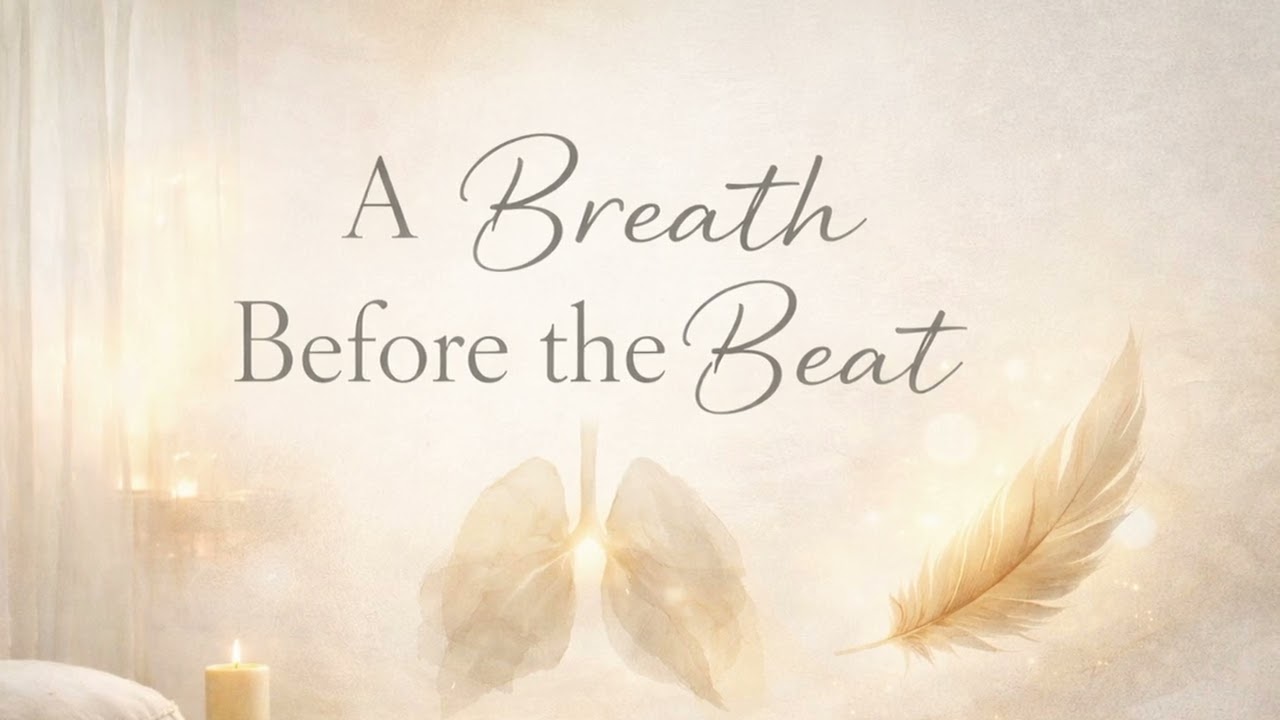 A Breath Before the Beat | Gentle Nervous System Reset