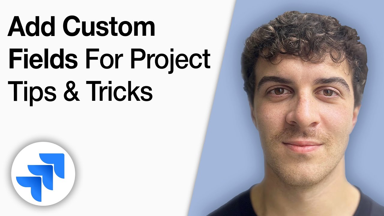 How to Add Custom Fields for Jira Project -Tips & Tricks [2025 Full Guide]
