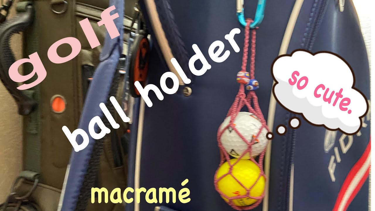 I made a golf ball holder.