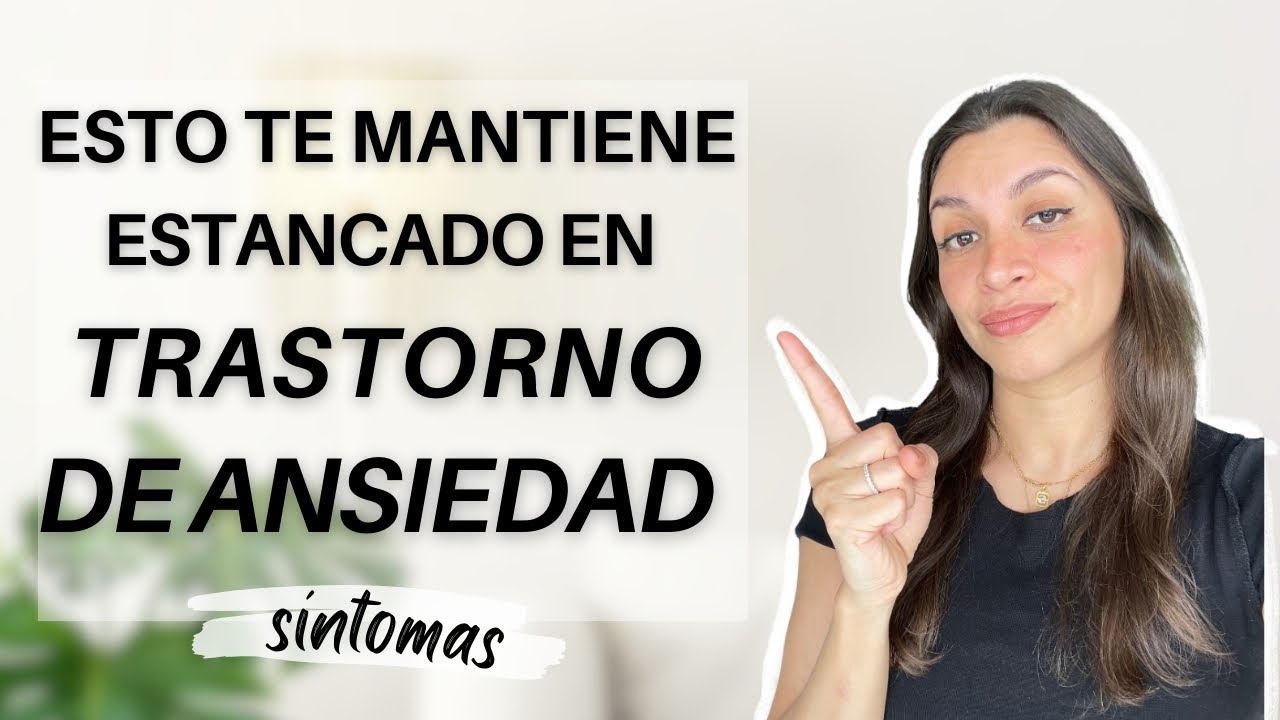 Esto Te Mantiene Estancado en Ansiedad Patológica. El Error mas Común.