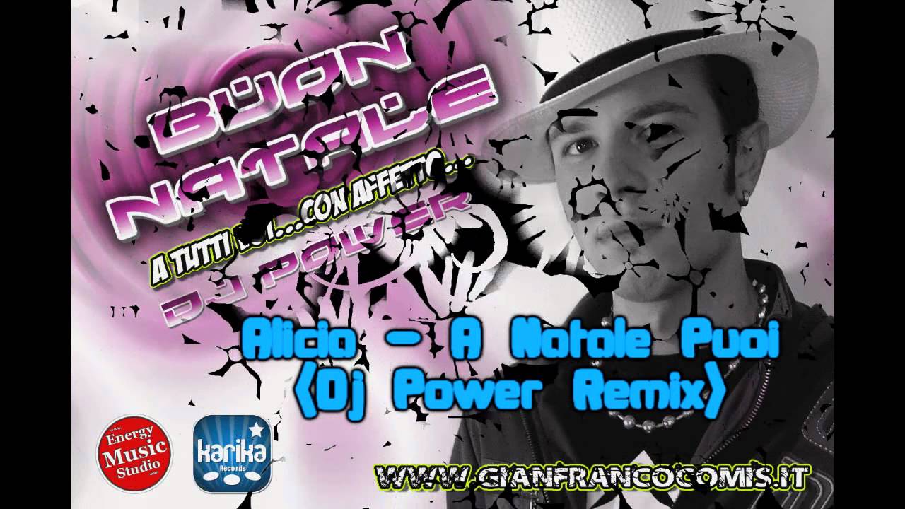Alicia - A Natale puoi (Dj Power Remix)