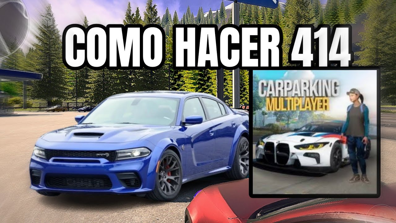 como hacer un 414 en car parking con ruizitogg