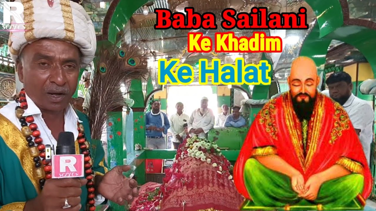Baba Sailani Ke Khadi Ke Halat 