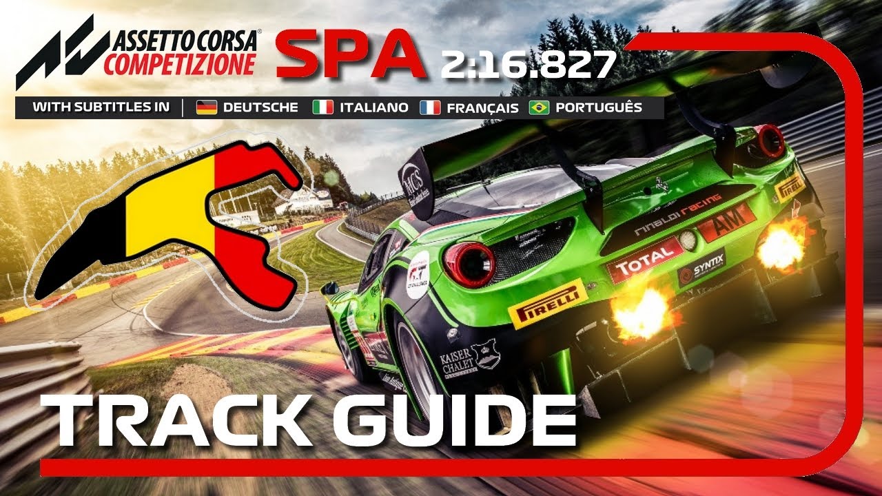 ACC | SPA | Track Guide + Setup - Tips to be faster