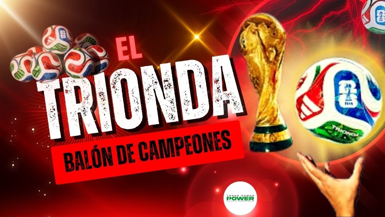 TRIONDA EL BALON DEL MUNDIAL 2026