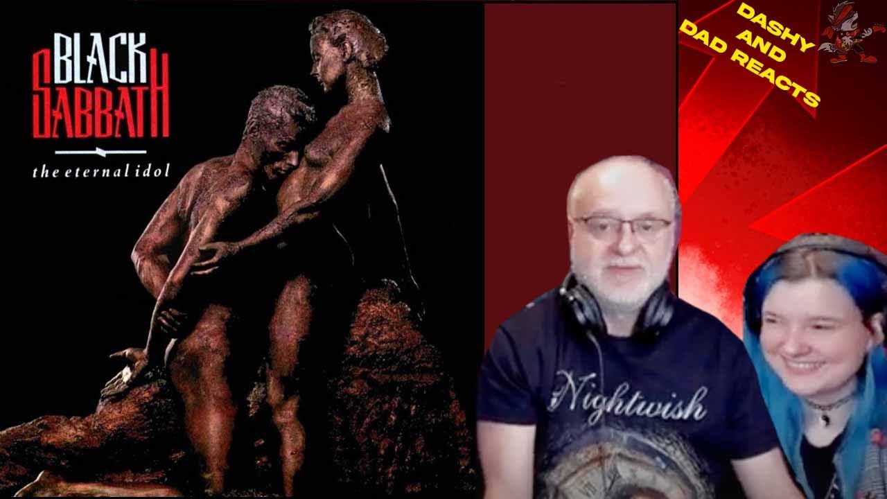 Dad&Daughter FIRST REACTION: Black Sabbath - Eternal Idol