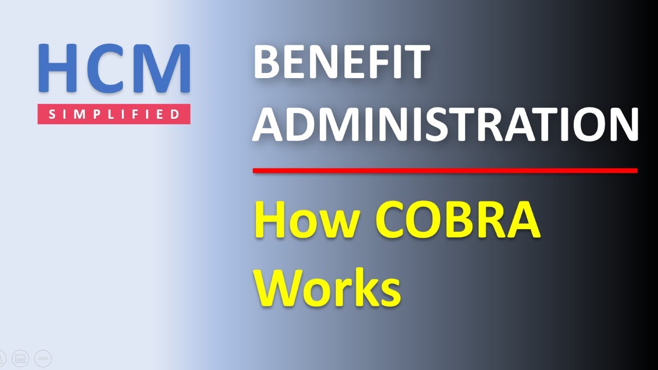 How COBRA Act works | Benefit Administration