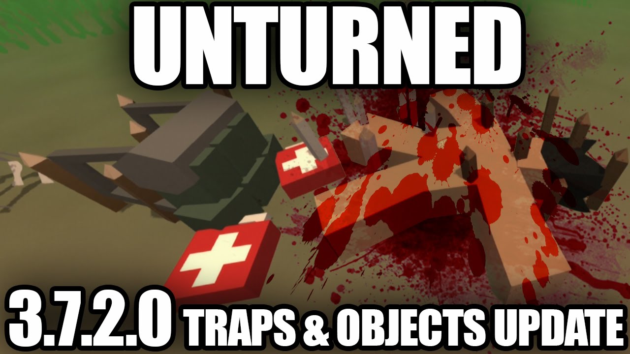 Unturned 3.7.2.0 Update: Deadly Traps + Level Editor Objects