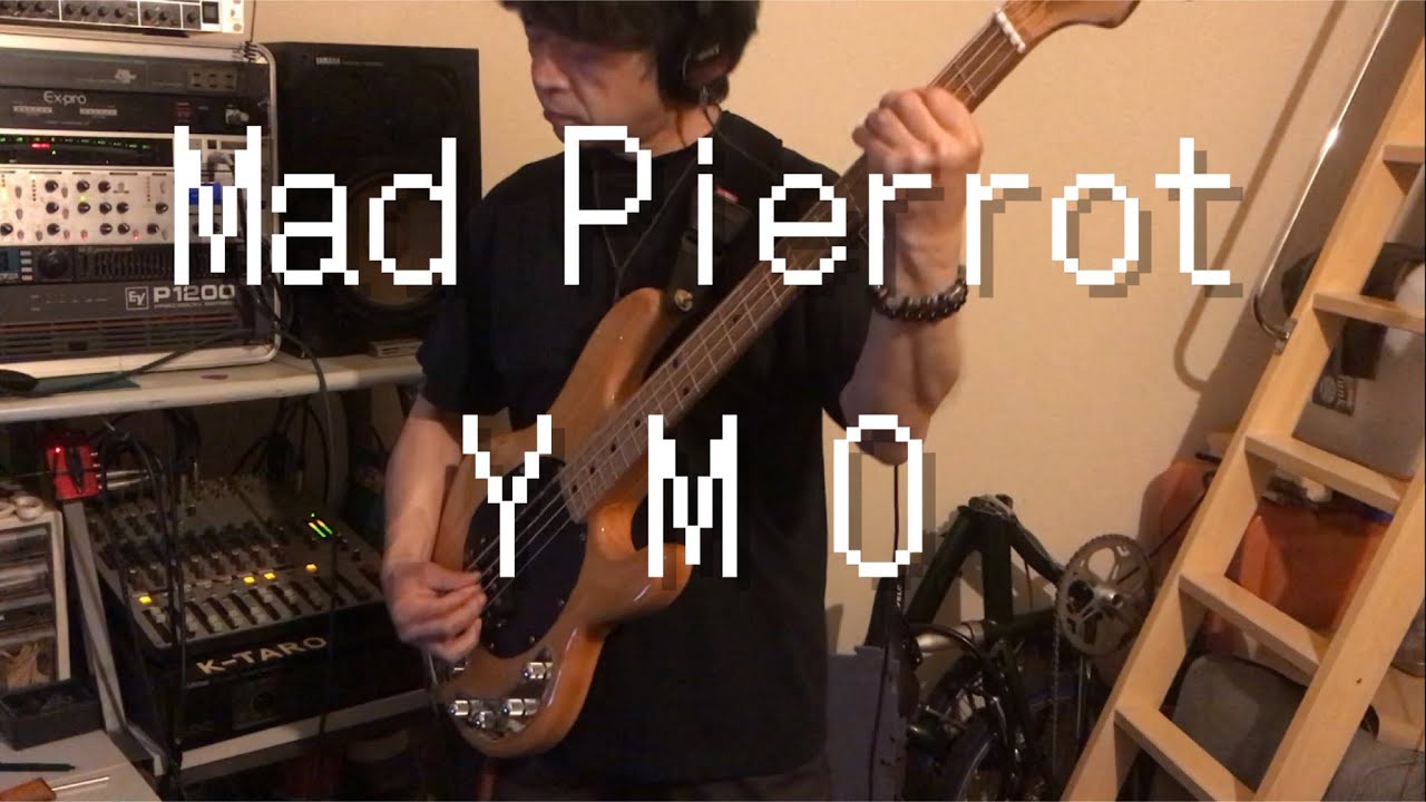 Mad Pierrot / YMO (bass cover)