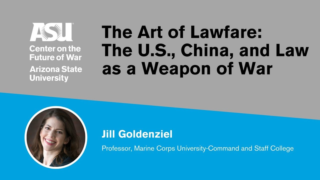 The Art of Lawfare: The U.S., China, and Law as a Weapon of War