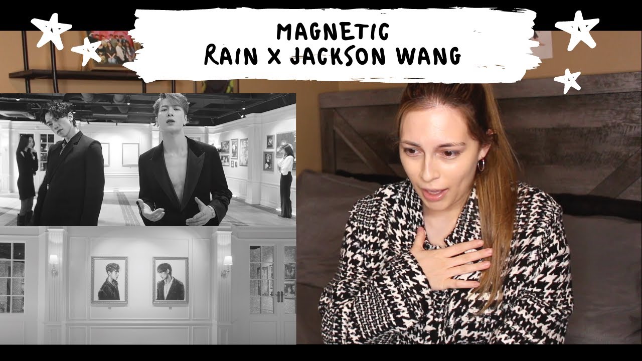 RAIN(비) - MAGNETIC (Feat. 잭슨(Jackson Wang)) MV REACTION