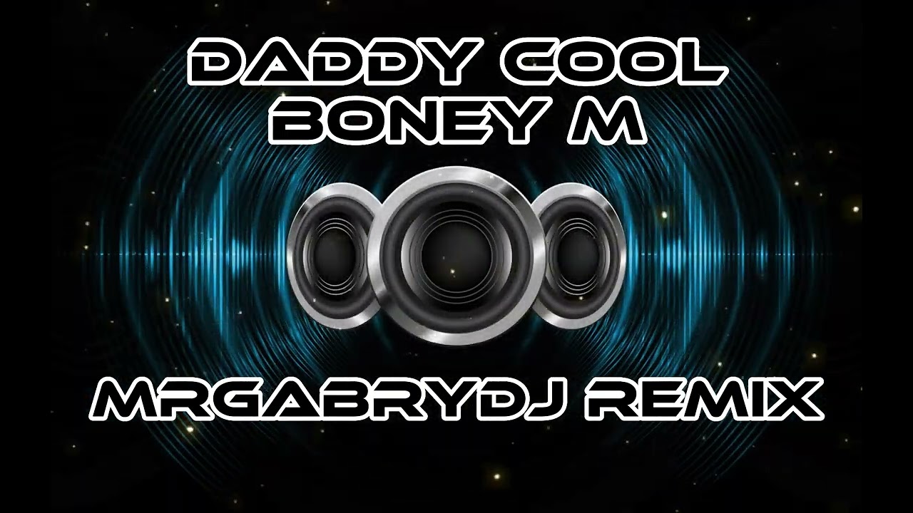 Daddy Cool - Boney M MrGabryDj REMIX
