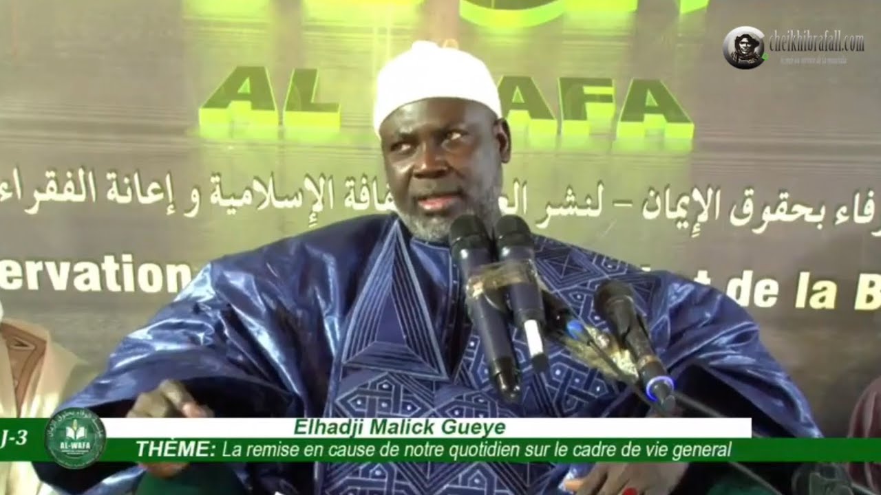 Al Wafa 2024-J3/ Elh Malick Gueye. Thème: Remise en cause de notre  cadre de vie général