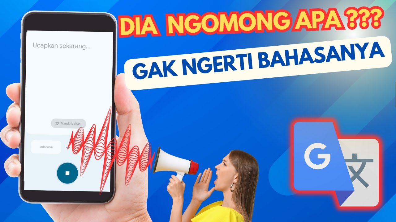 TINGGAL NGOMONG SAJA !! Cara Menerjemahkan Suara Menjadi Teks dengan Aplikasi Google Terjemahan