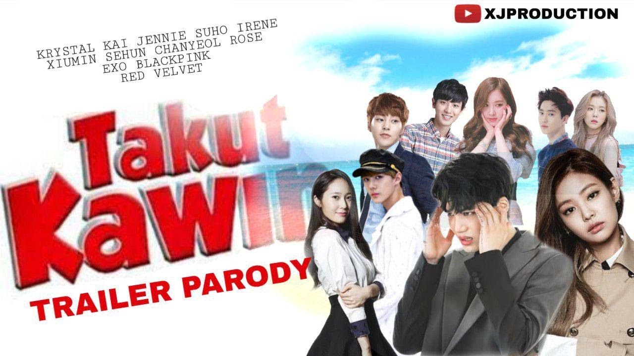 Takut Kawin Official Trailer Parody   #BLACKPINK #EXO #REDVELVET #FX