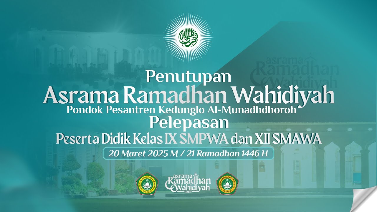 Resepsi Penutupan Asrama Ramadhan Wahidiyah Pondok Pesantren Kedunglo Al-Munadhdhoroh