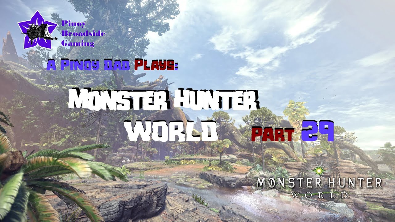 An Old Pinoy Dad Plays Monster Hunter World! Part 29: Master Rank Grinding