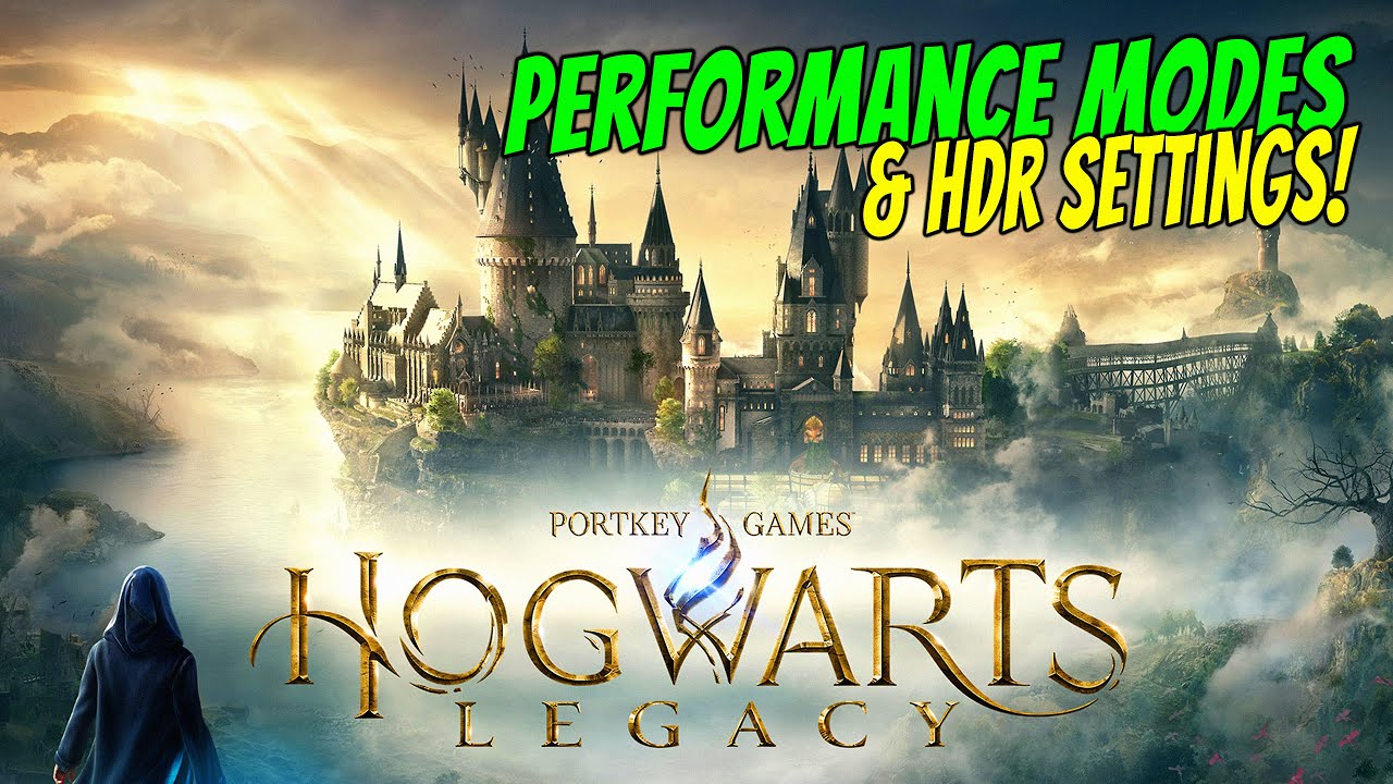 Hogwarts Legacy | HDR settings and PERFORMANCE MODES