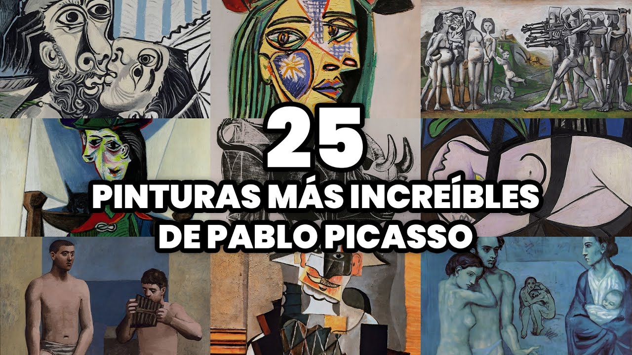 Las 25 PINTURAS m&aacute;s INCRE&Iacute;BLES de PABLO&nbsp;PICASSO (2025)