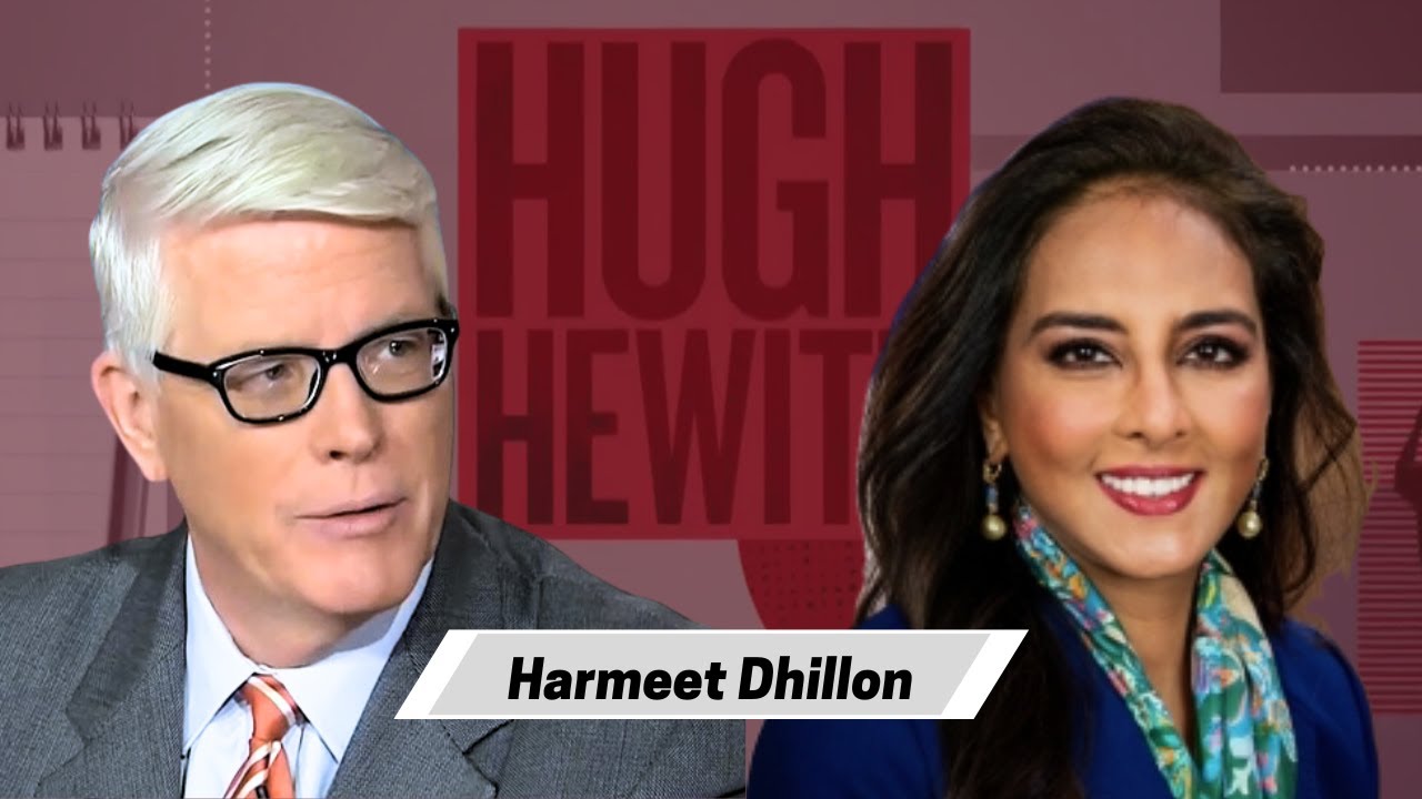 AAG Harmeet Dhillon joined Hugh to discuss the DOJ’s rollout against civil rights violators