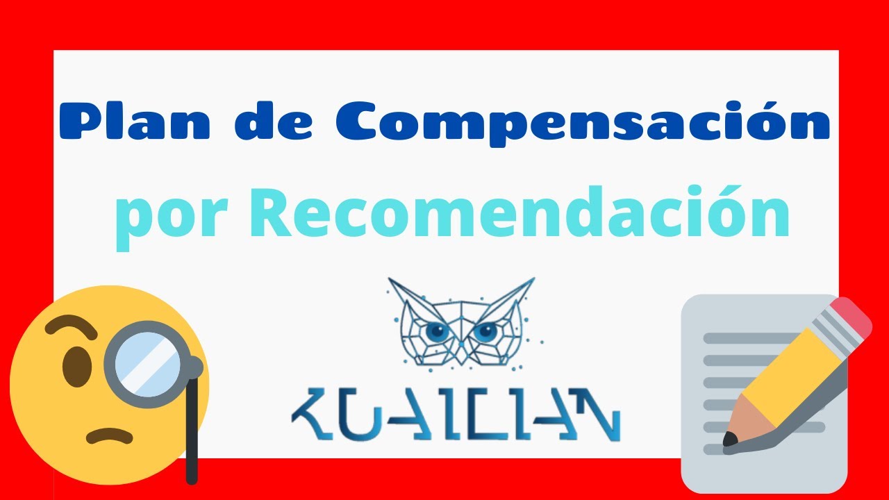 Plan de Compensaci&oacute;n  Kuailian en 6 minutos