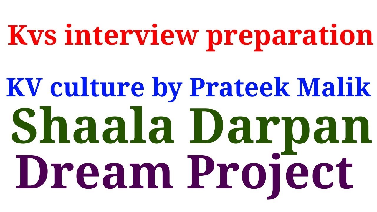 Shaala darpan| kV culture| kvs interview preparation| The Constructivist Facilitator| Tcf