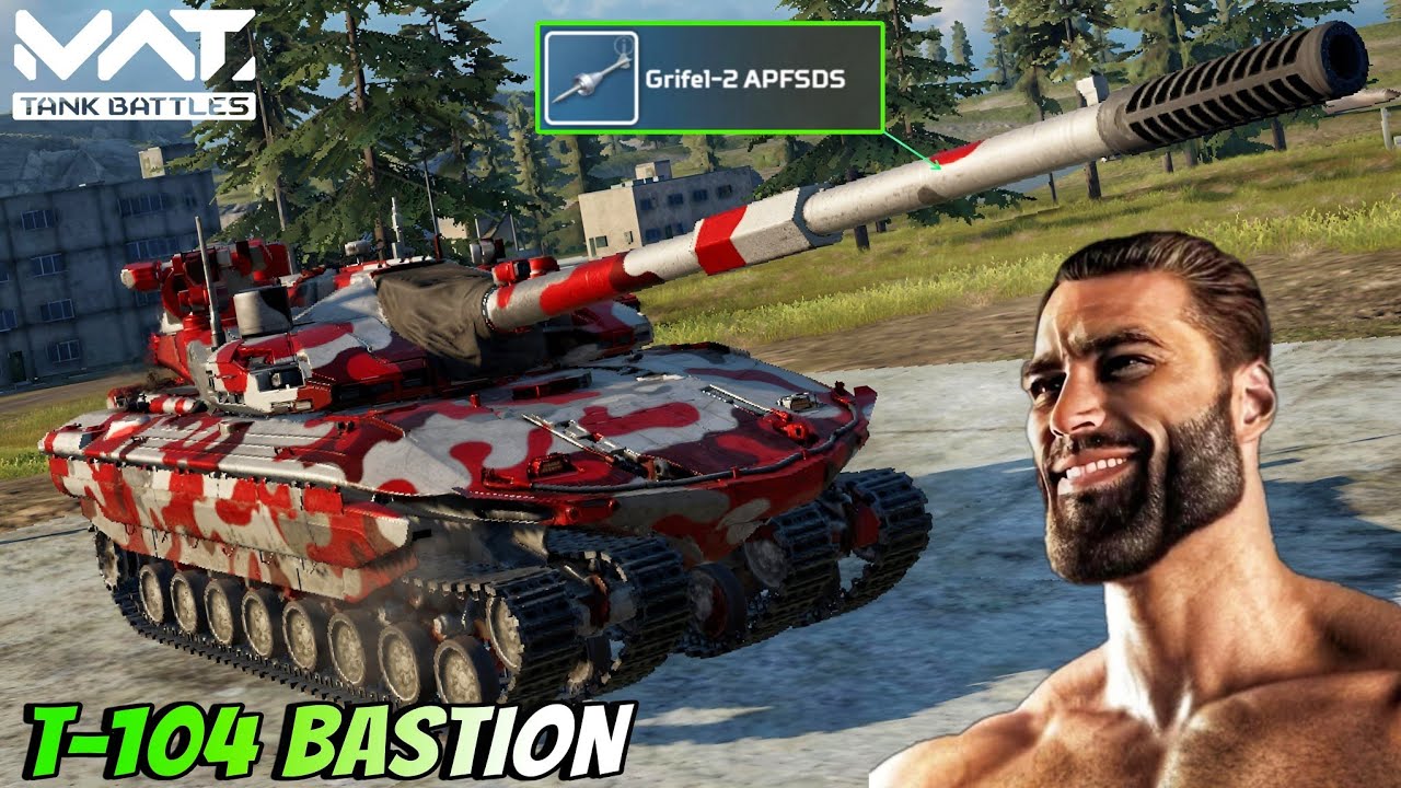 T-104 BASTION - Tier 4 Ultimate Gigachad 🔥 MWT :  TANK BATTLES 