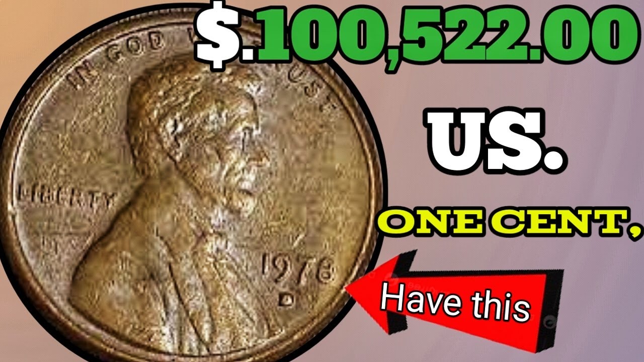 One cent 1978d Most Expensive One penny coin sold for $.100,522./Don't spend this!to big worth money