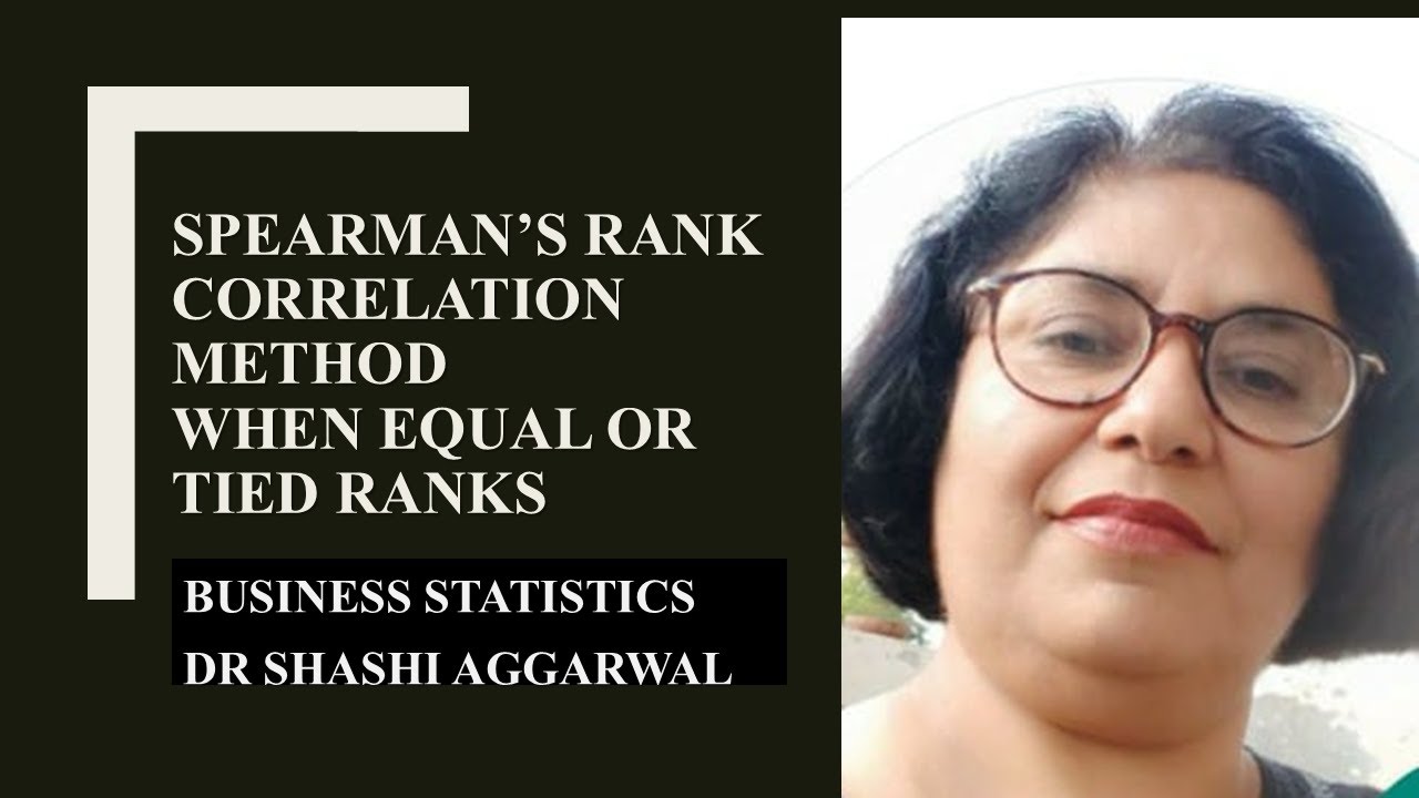 RANK CORRELATION/ IN CASE OF EQUAL OR TIED RANKS
