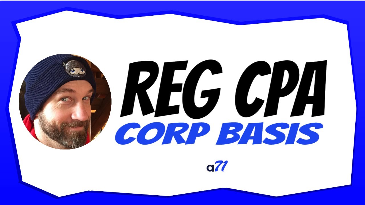 Understanding Corporate Basis for REG CPA Exam