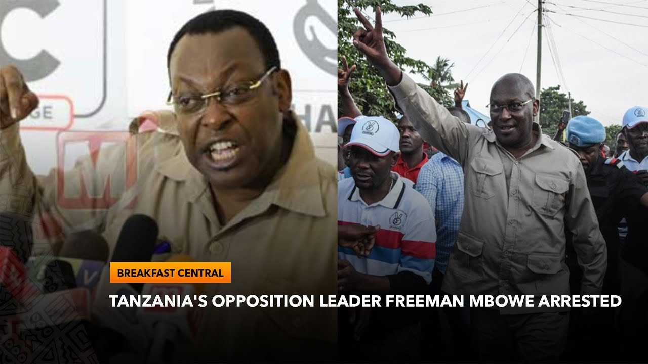 Tanzania's Opposition Leader Freeman Mbowe Arrested | Breakfast Central