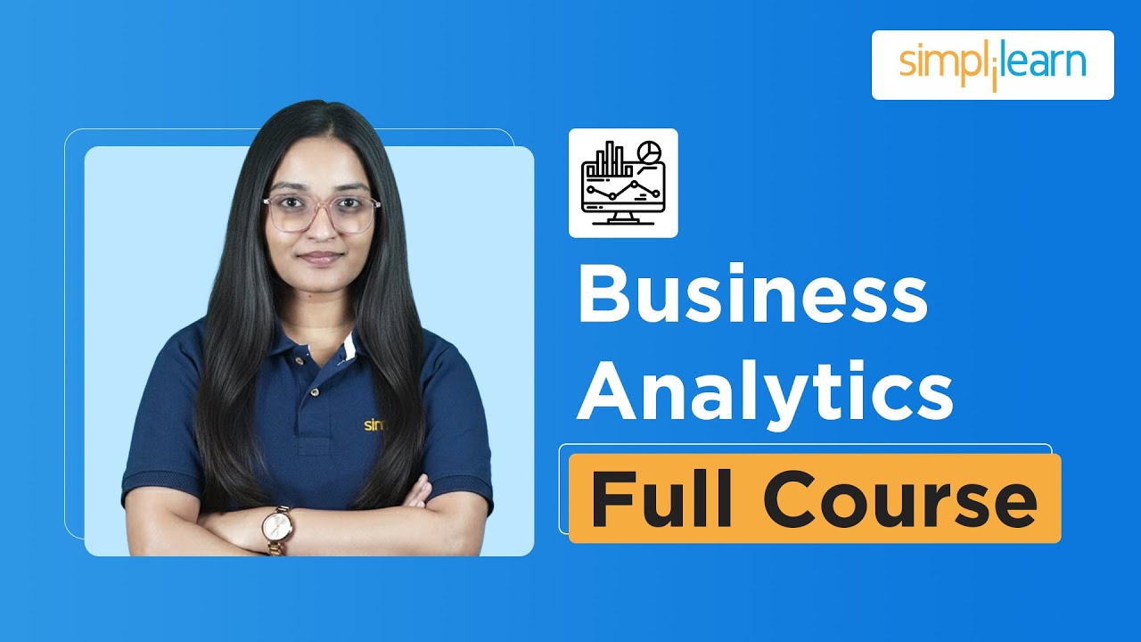 Business Analytics Full Course | Business Analyst Tutorial | Business Analyst Training | Simplilearn