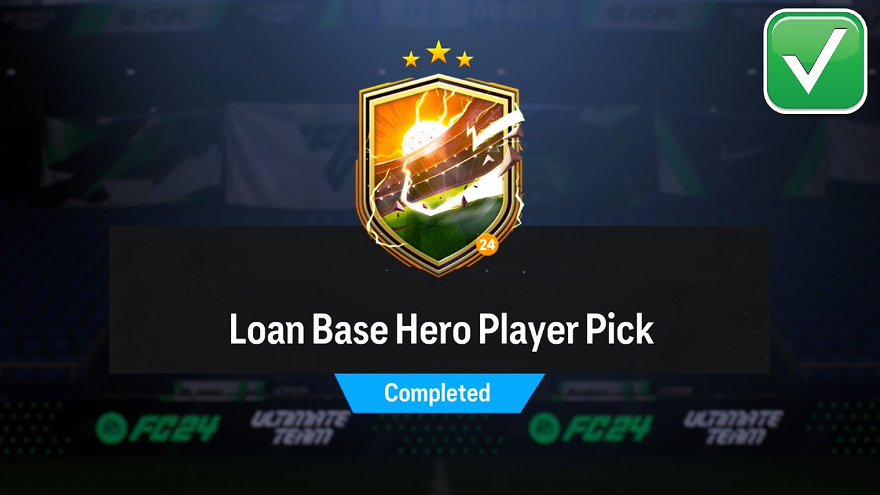 EAFC 24 LOAN BASE HERO PLAYER PICK SBC COMPLETED (EAFC BASE HERO PLAYER PICK LOAN)